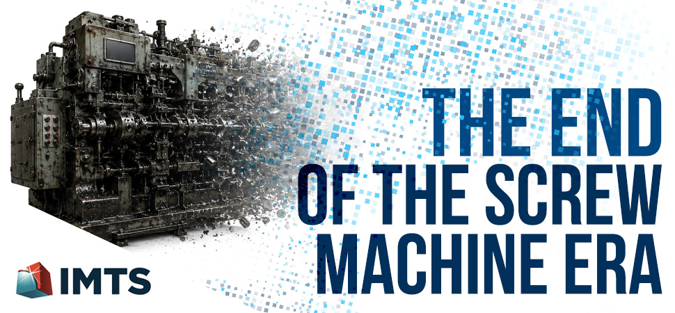 The end of the screw machine era